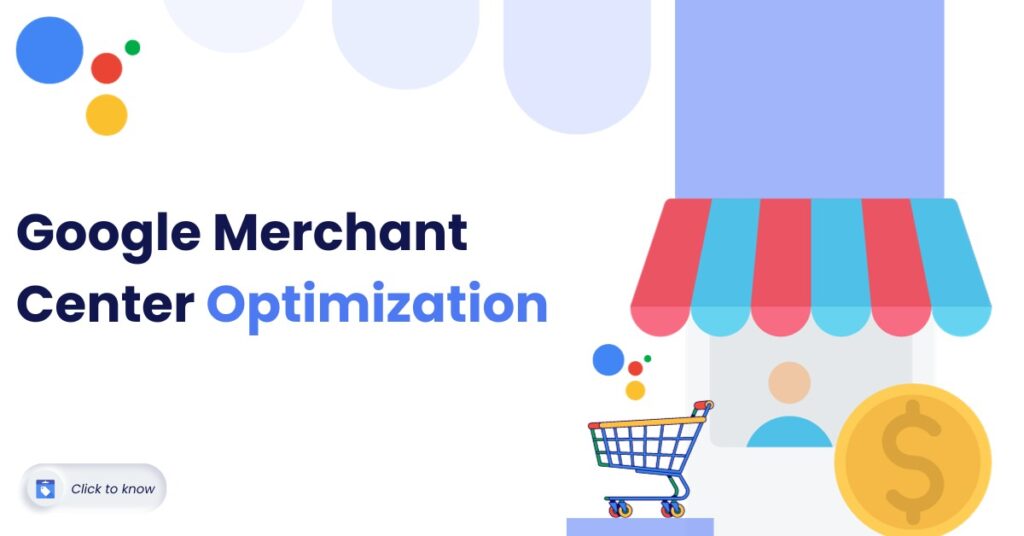 Maximising Business Potential with Google Merchant Center Optimization