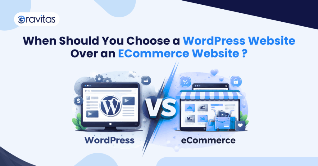 When should you choose a WordPress website over an e-commerce website? Comparison of WordPress vs eCommerce